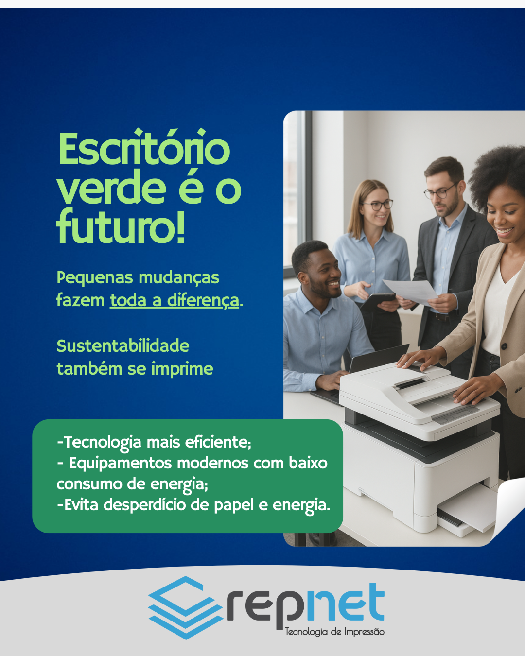 Sustentabilidade também se imprime!