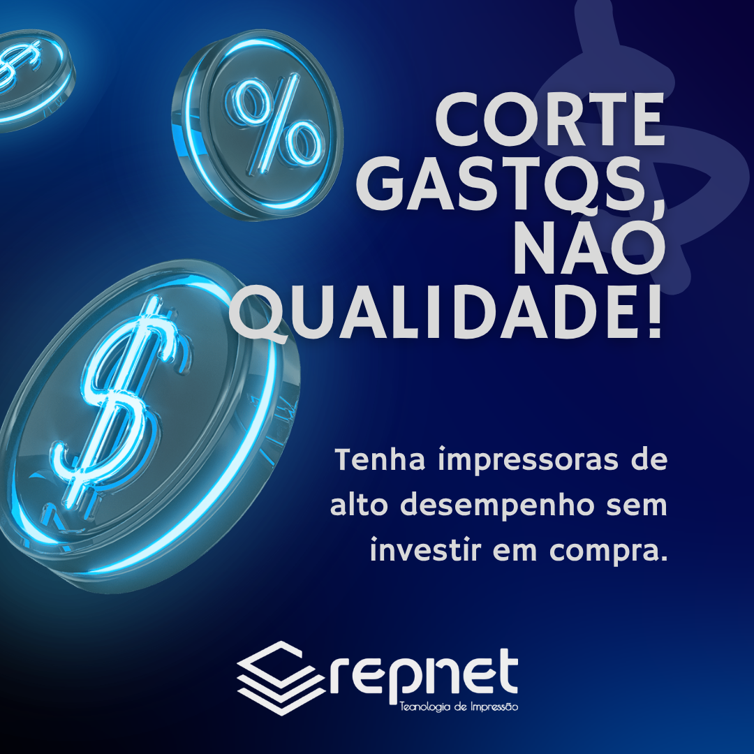 Corte gastos, não qualidade.