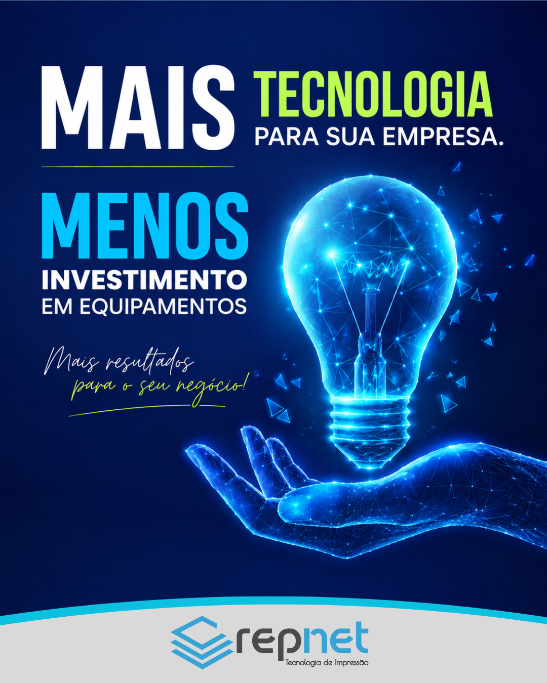 Mais Tecnologia, Menos Investimento (1) mais tecnologia menos investimento