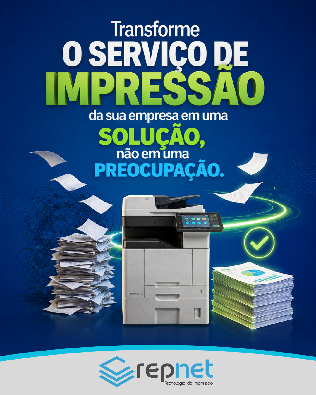Transforme o serviço de impressão da sua empresa em uma solução, não em uma preocupação.