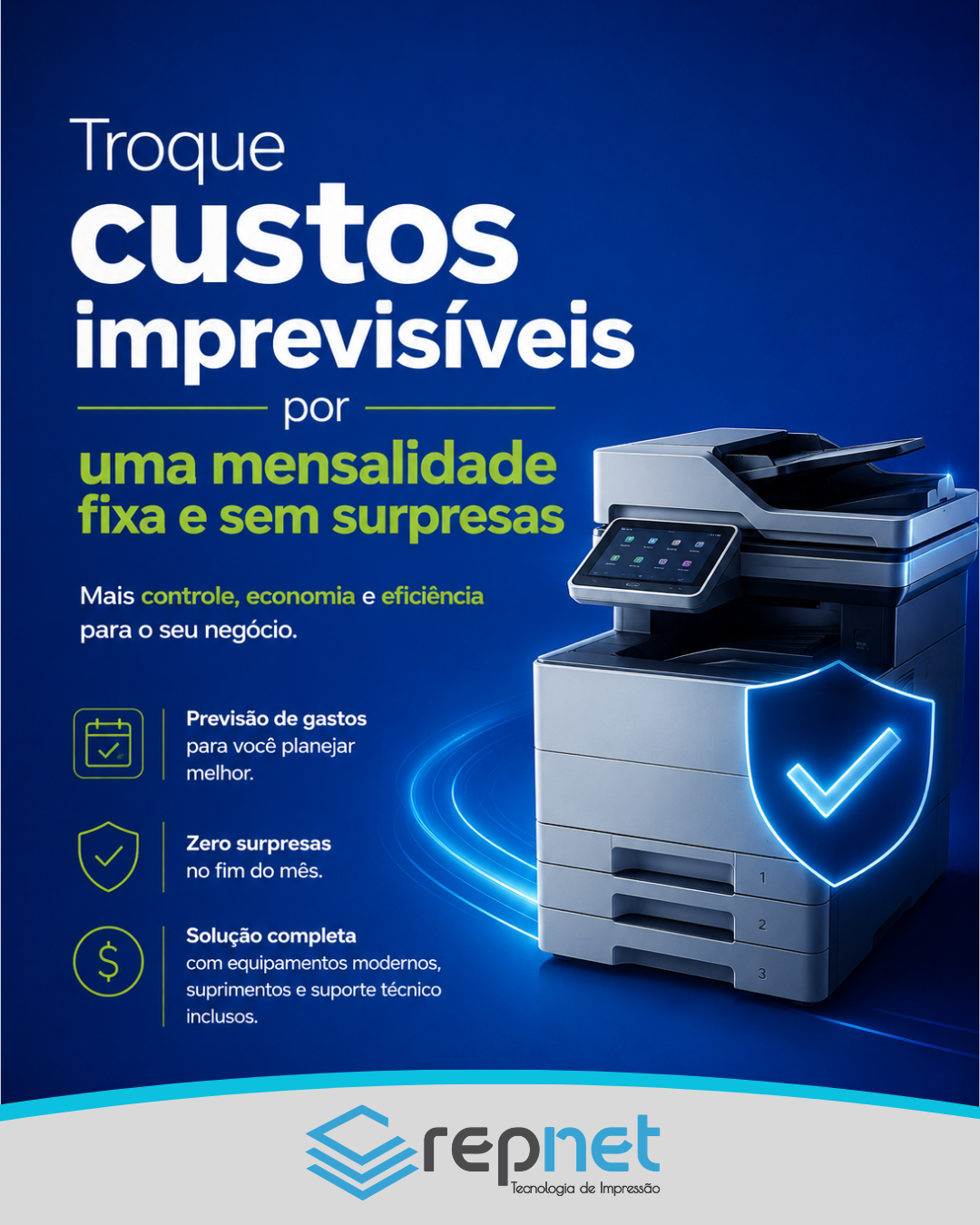 Troque custos imprevisíveis por uma mensalidade fixa e sem surpresas